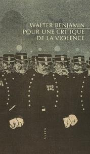 POUR UNE CRITIQUE DE LA VIOLENCE | 9791030410532 | BENJAMIN, WALTER
