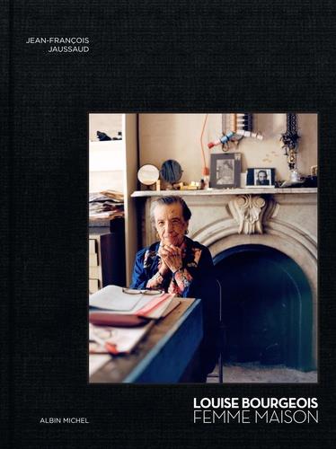 LOUISE BOURGEOIS - FEMME MAISON | 9782226321602 | COLLECTIF