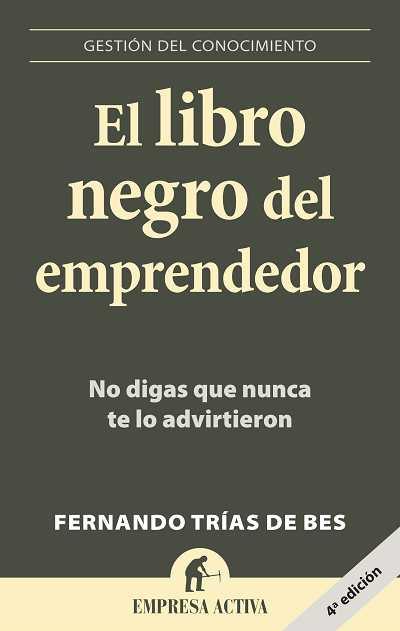 EL LIBRO NEGRO DEL EMPRENDEDOR | 9788496627260 | TRIAS DE BES, FERNANDO