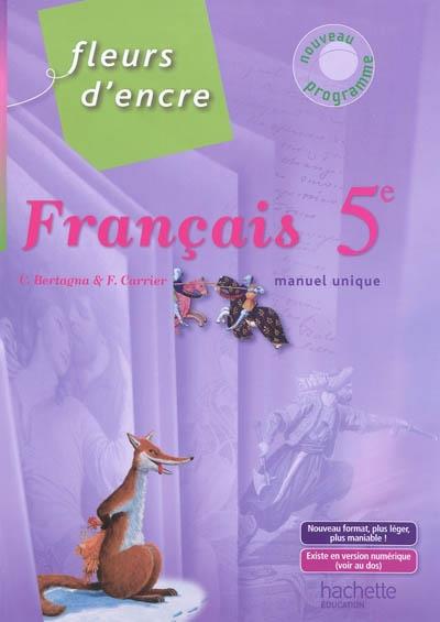 FLEURS D ENCRE FRANCAIS 5EME | 9782011256249 | BERTAGNA, CARRIER