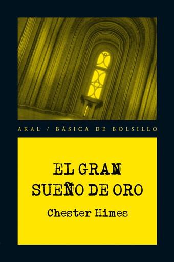 EL GRAN SUEÑO DE ORO | 9788446029168 | HIMES, CHESTER