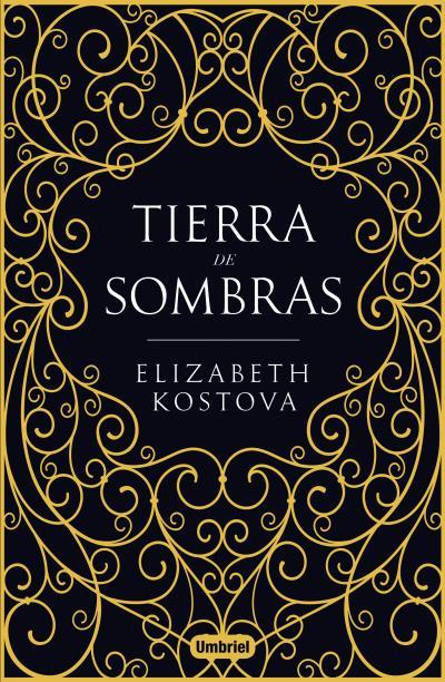 TIERRA DE SOMBRAS | 9788492915965 | KOSTOVA, ELIZABETH