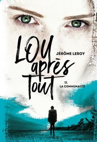 LOU APRÈS TOUT TOME 2 | 9782748526448 | LEROY, JÉRÔME