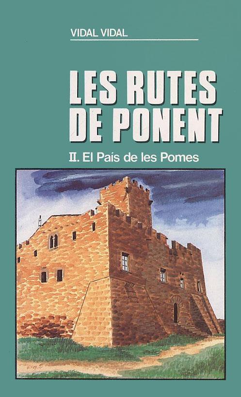 EL PAÍS DE LES POMES (LES RUTES DE PONENT II) | 9788486387563 | VIDAL, VIDAL