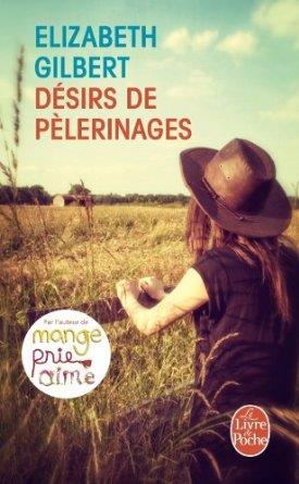DÉSIRS DE PÈLERINAGES | 9782253179276 | ELIZABETH GILBERT