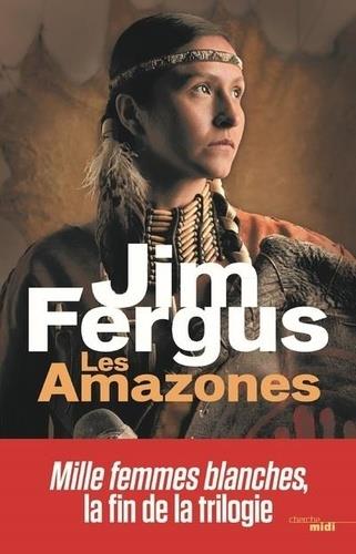LES AMAZONES | 9782749155586 | FERGUS, JIM