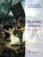 EL ÚLTIMO CARNAVAL | 9788478445325 | CODERCH, ANNA MARÍA/STOICHITA, VICTOR I.