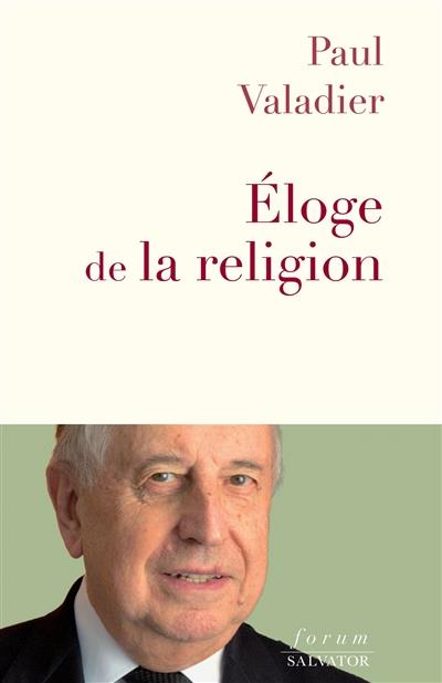 ELOGE DE LA RELIGION | 9782706722660 | VALADIER, PAUL
