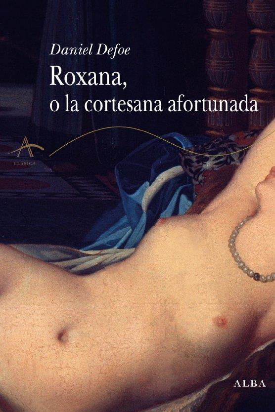 ROXANA O LA CORTESANA AFORTUNADA | 9788484284895 | DEFOE, DANIEL
