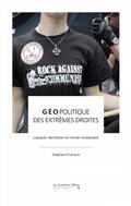GÉOPOLITIQUE DES EXTRÊMES DROITES : LOGIQUES IDENTITAIRES ET MONDE MULTIPOLAIRE | 9791031805030 | FRANÇOIS, STÉPHANE