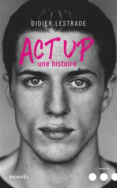 ACT UP - UNE HISTOIRE | 9782207139882 | LESTRADE, DIDIER
