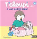 T'CHOUPI A UNE PETITE SOEUR | 9782092570746 | COURTIN, THIERRY