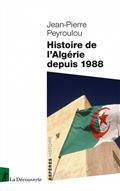 HISTOIRE DE L'ALGÉRIE DEPUIS 1988 | 9782707183644 | PEYROULOU, JEAN-PIERRE