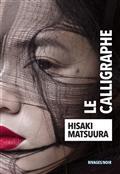 LE CALLIGRAPHE | 9782743650629 | MATSUURA, HISAKI