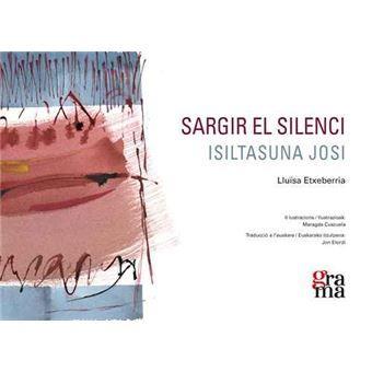 Presentació del poemari "Sargir el silenci - Isiltasuna josi" de Lluïsa Etxeberria Azkune i exposició de  les il·lustracions de Maragda Cuscuela - 