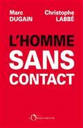L'HOMME SANS CONTACT | 9791032918388 | DUGAIN, MARC / LABBÉ, CHRISTOPHE