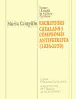 ESCRIPTORS CATALANS I COMPROMÍS ANTIFEIXISTA | 9788478265664 | CAMPILLO, MARIA