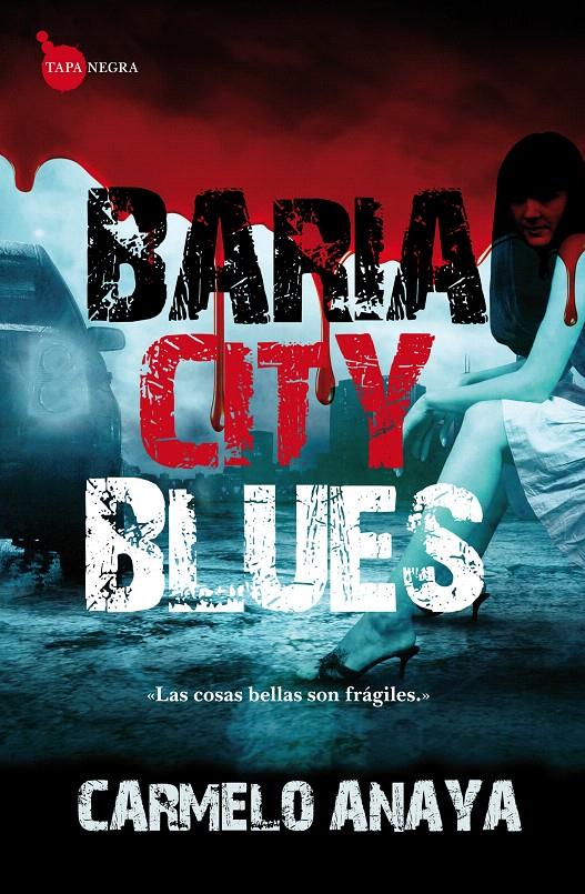 BARIA CITY BLUES | 9788415338260 | MARTÍNEZ ANAYA, CARMELO