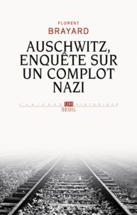 AUSCHWITZ, ENQUÊTE SUR UN COMPLOT NAZI | 9782021060331 | BRAYARD, FLORENT