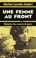 UNE FEMME AU FRONT : MÉMOIRES D’UNE REPORTER DE GUERRE | 9782290225523 | LAROCHE-JOUBERT, MARTINE 