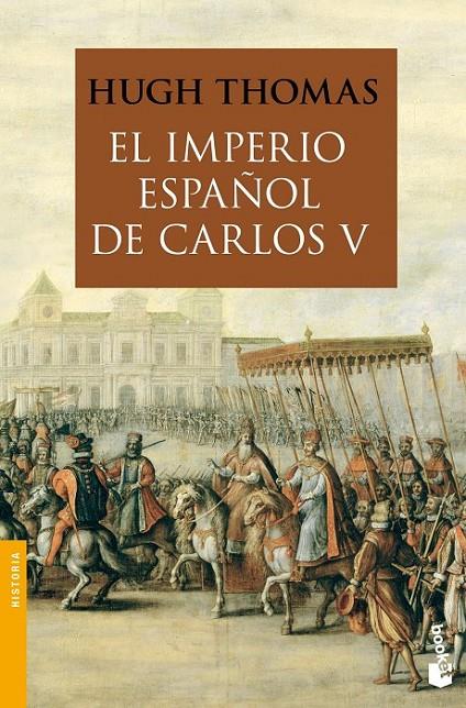 EL IMPERIO ESPAÑOL DE CARLOS V (1522-1558) | 9788408008880 | HUGH THOMAS