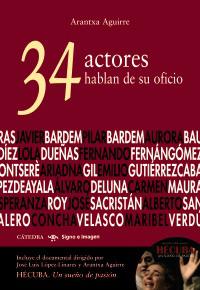 34 ACTORES HABLAN DE SU OFICIO | 9788437625058 | AGUIRRE, ARANTXA
