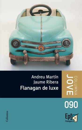 FLANAGAN DE LUXE | 9788499320007 | ANDREU MARTÍN/JAUME RIBERA