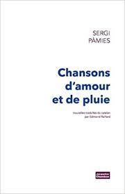 CHANSONS D'AMOUR ET DE PLUIE | 9782330030209 | PAMIES SERGI