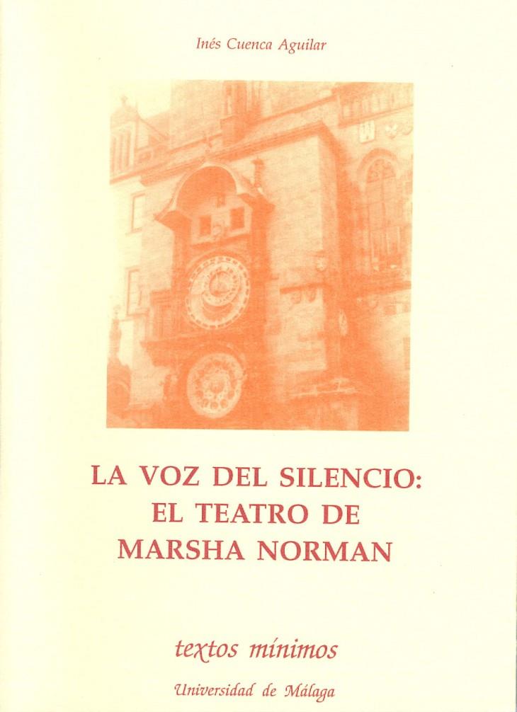 LA VOZ DEL SILENCIO: EL TEATRO DE MARSHA NORMAN | 9788474965759 | CUENCA AGUILAR, INÉS