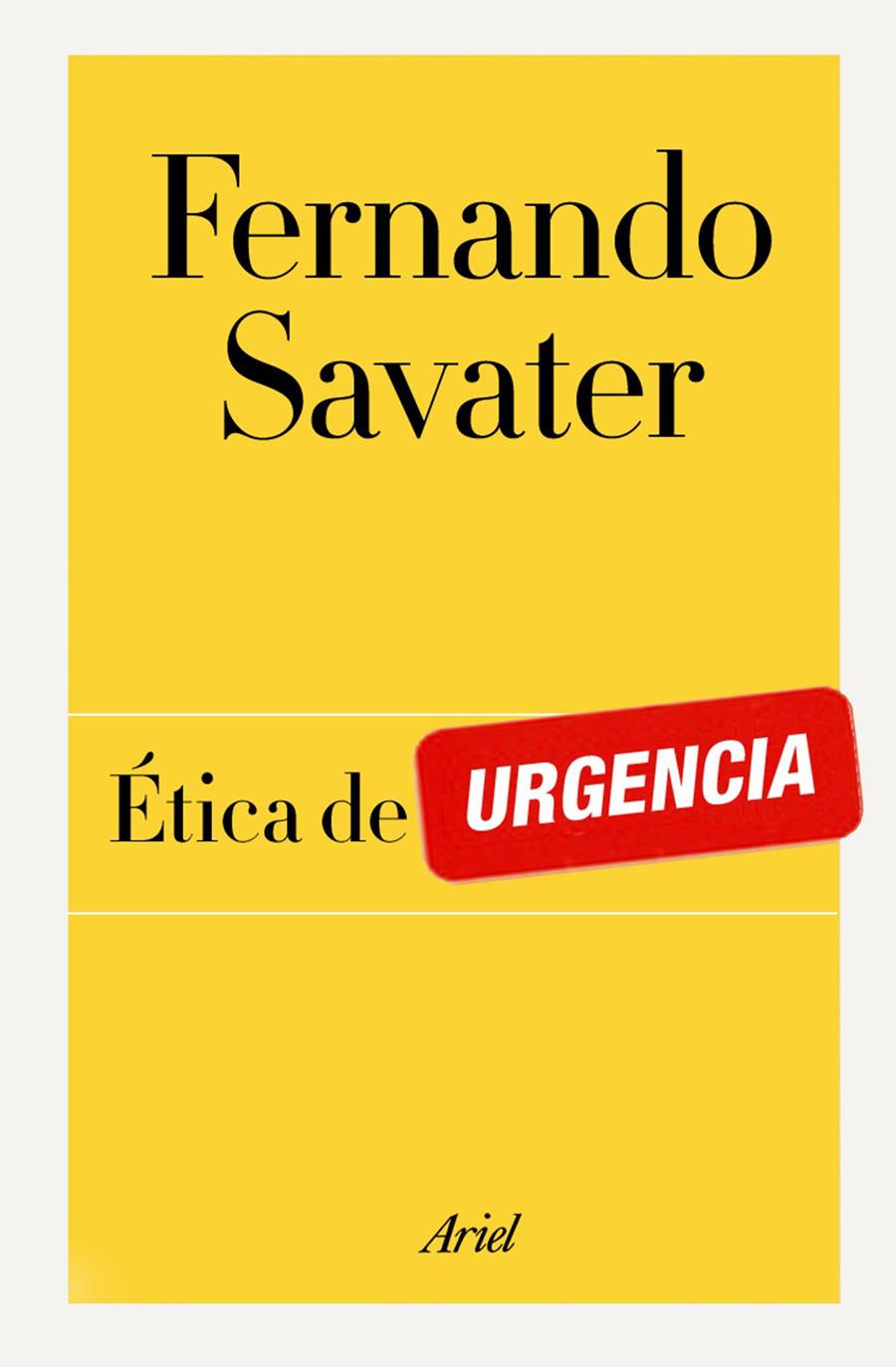 ÉTICA DE URGENCIA | 9788434404908 | FERNANDO SAVATER