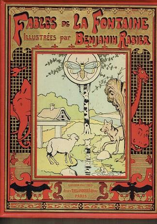 FABLES DE LA FONTAINE 1906 | V24.0001 | LA FONTAINE ILLUSTRÉES PAR BENJAMIN RABIER