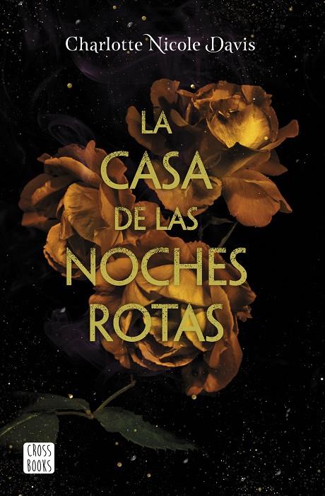 LA CASA DE LAS NOCHES ROTAS | 9788408215479 | DAVIS, CHARLOTTE NICOLE