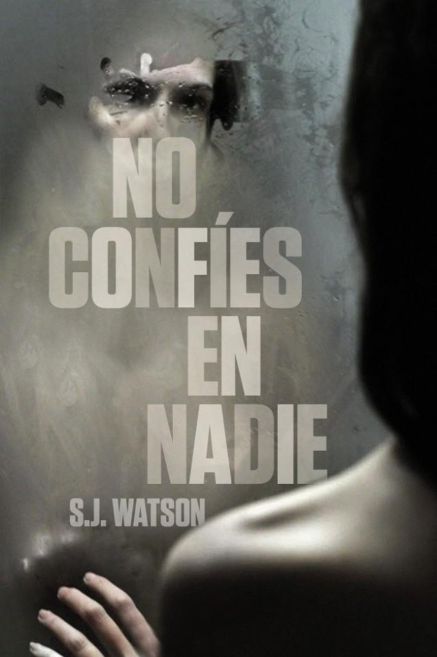 NO CONFÍES EN NADIE | 9788425346545 | WATSON,S.J.