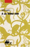 A LA TABLE ZEN | 9782809715934 | SEIGAKU