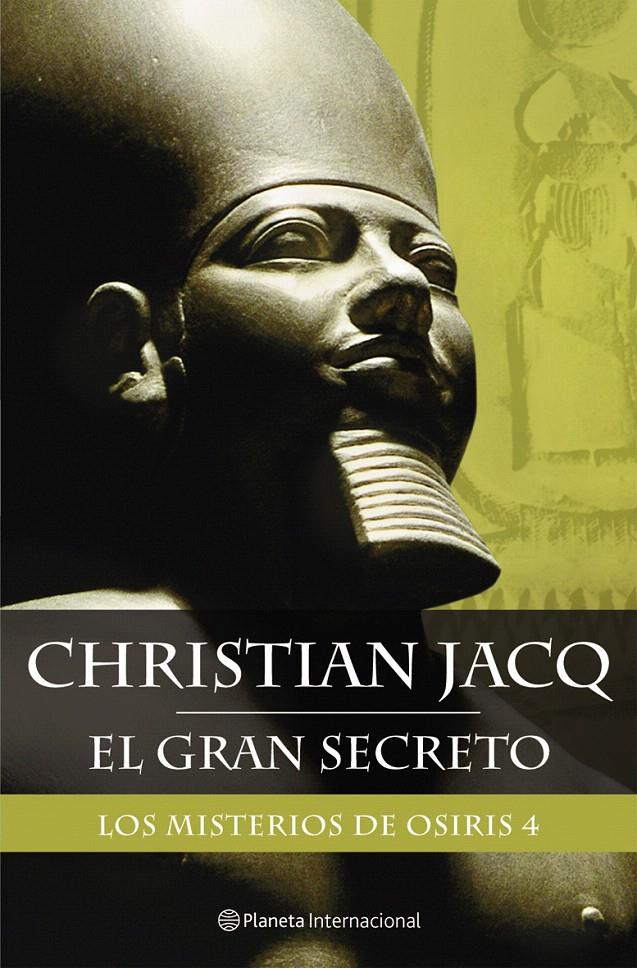 LOS MISTERIOS DE OSIRIS 4. EL GRAN SECRETO | 9788408059585 | CHRISTIAN JACQ