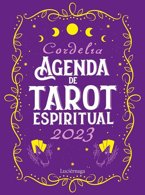 AGENDA DE TAROT ESPIRITUAL 2023 | 9788419164339 | CORDELIA