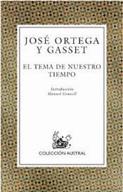 EL TEMA DE NUESTRO TIEMPO | 9788467004649 | JOSÉ ORTEGA Y GASSET