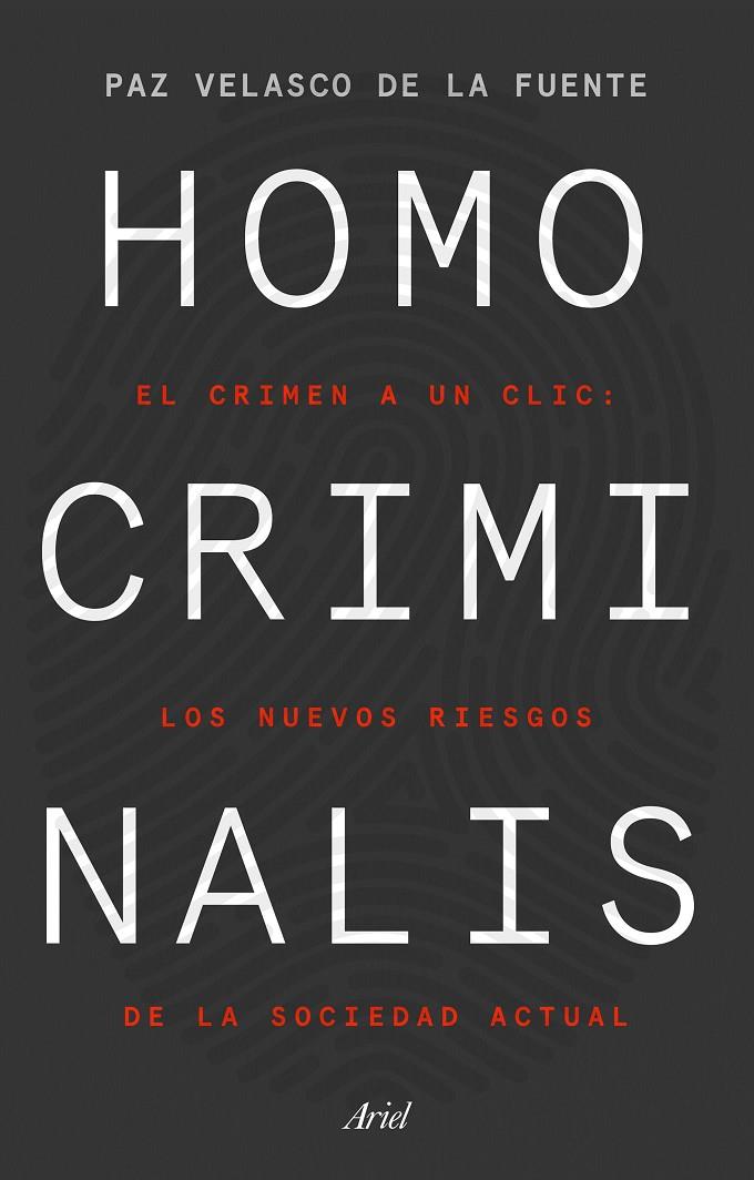 HOMO CRIMINALIS | 9788434433298 | VELASCO DE LA FUENTE, PAZ