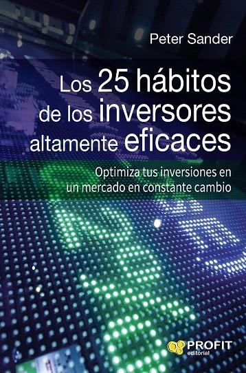 LOS 25 HÁBITOS DE LOS INVERSORES ALTAMENTE EFICACES | 9788416583270 | SANDER, PETER
