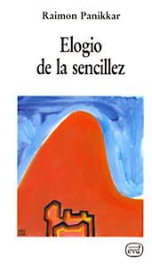 ELOGIO DE LA SENCILLEZ | 9788471517968 | PANIKKAR, RAIMON