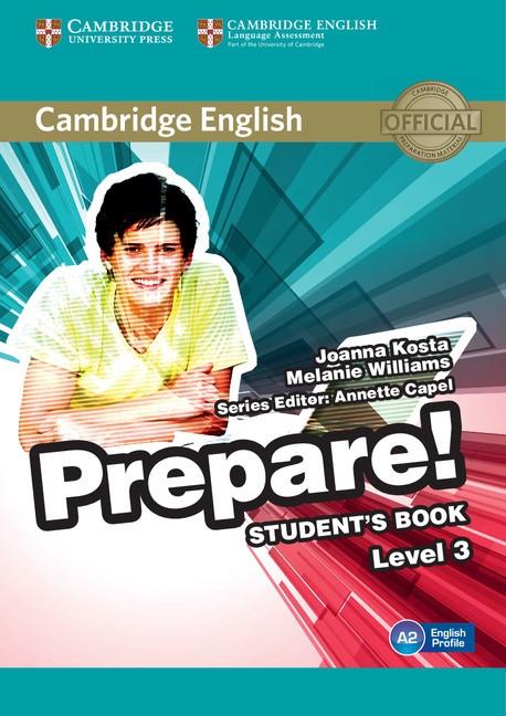 CAMBRIDGE ENGLISH PREPARE! LEVEL 3 - STUDENT'S BOOK | 9780521180542