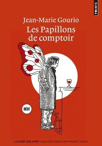 LES PAPILLONS DE COMPTOIR | 9782757876435 | GOURIO, JEAN-MARIE