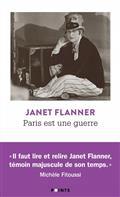 PARIS EST UNE GUERRE 1940-1945 : UN RECUEIL DE REPORTAGES | 9782757889404 | FLANNER, JANET
