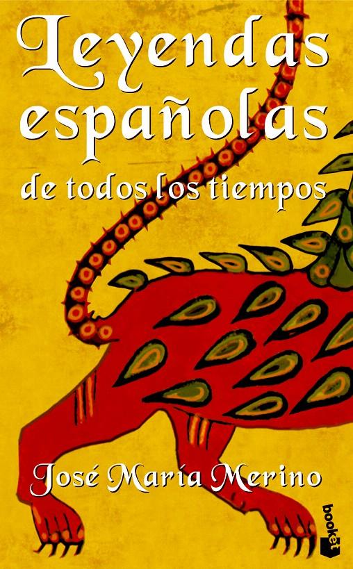 LEYENDAS ESPAÑOLAS DE TODOS LOS TIEMPOS | 9788484601500 | JOSÉ MARÍA MERINO