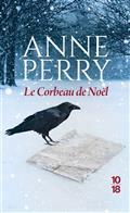 LE CORBEAU DE NOËL  | 9782264078186 | PERRY, ANNE