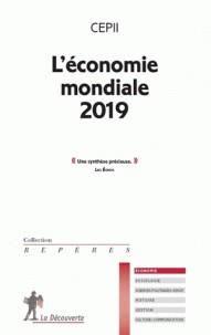 L'ÉCONOMIE MONDIALE - ÉDITION 2019 | 9782348037481 | CEPII