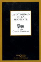 LA INTIMIDAD DE LA SERPIENTE | 9788483108574 | GARCÍA MONTERO, LUIS
