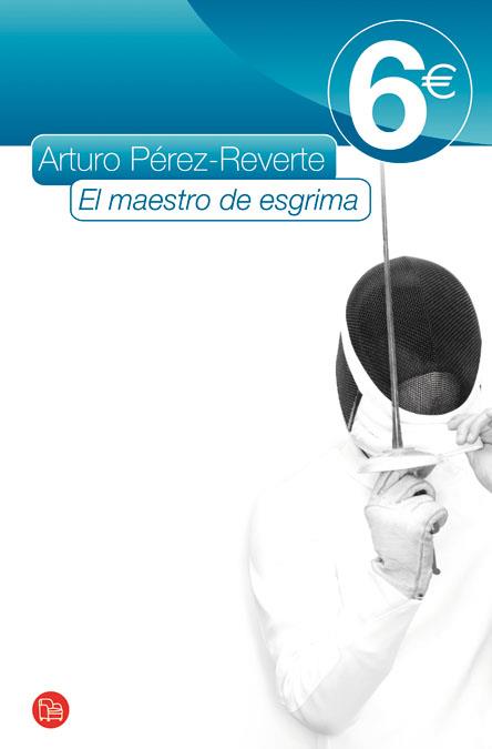 EL MAESTRO DE ESGRIMA 6€09 | 9788466316927 | PÉREZ-REVERTE, ARTURO