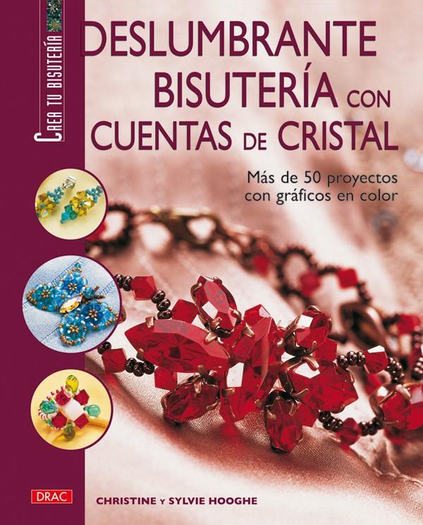 DESLUMBRANTE BISUTERÍA CON CUENTAS DE CRISTAL. | 9788496777750 | HOOGHE, CHRISTINE