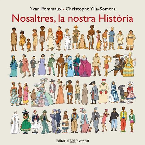 NOSALTRES, LA NOSTRA HISTòRIA | 9788426144201 | POMMAUX, YVAN/YLLA-SOMERS, CHRISTOPHE